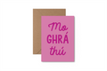 Mo Ghrá Thu! Irish Language 'LOVE' card