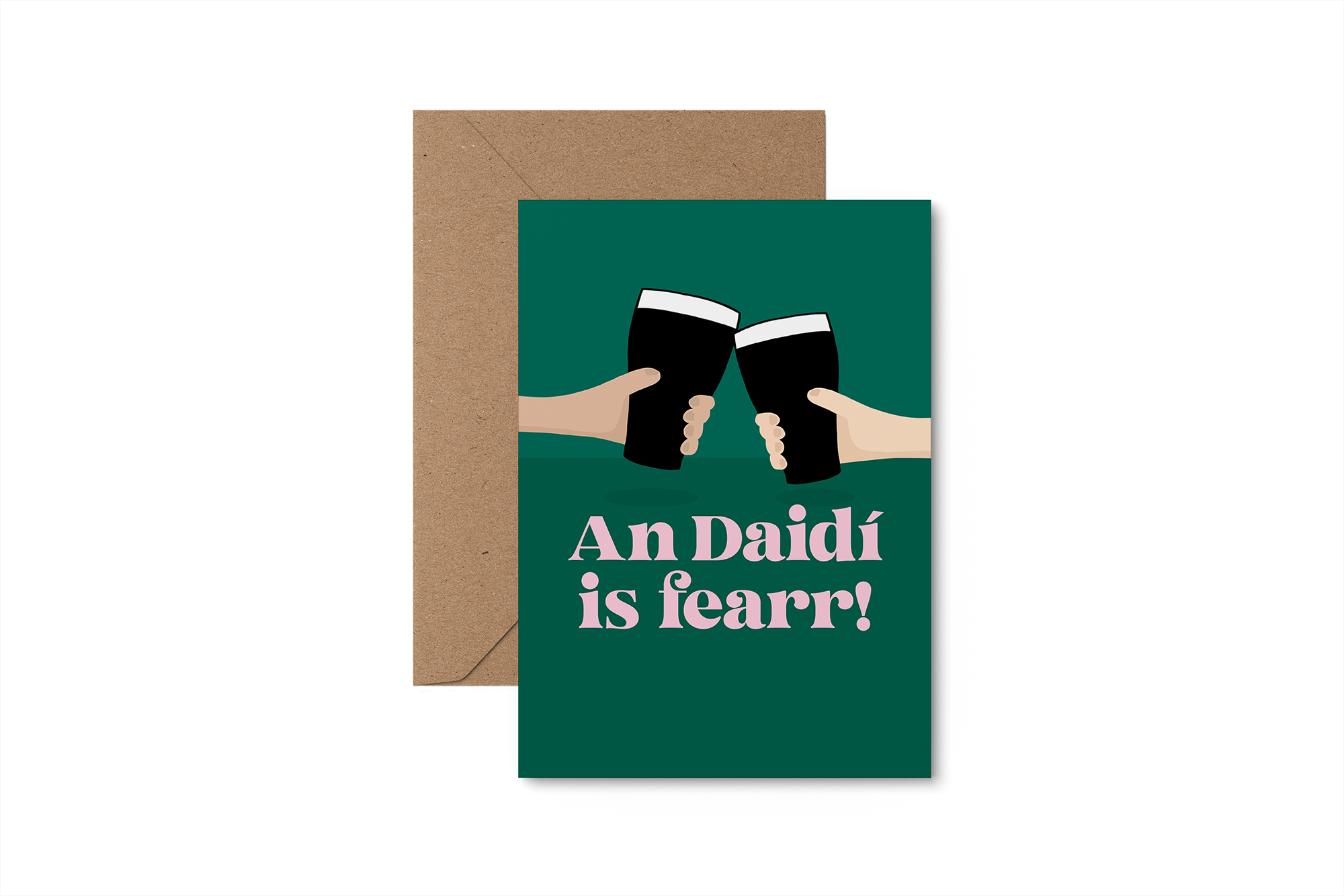 An Daidí is fearr! The best daddy!