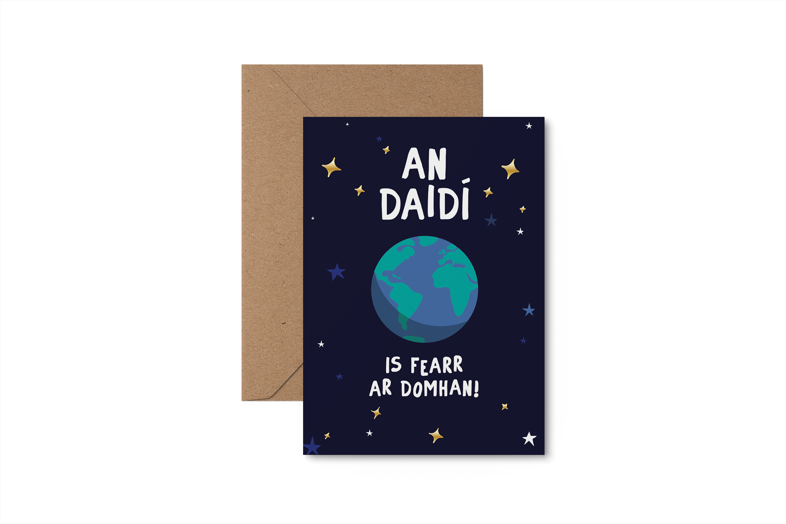 An Dadaí is fearr ar Domhan! Best Daddy in the World!