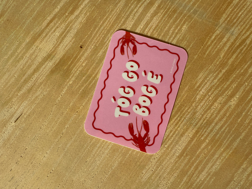 Tóg go bog é (Take it Easy) sticker