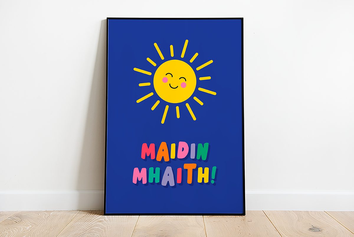 Maidin Mhaith - illustrated Irish language print (Good Morning!)