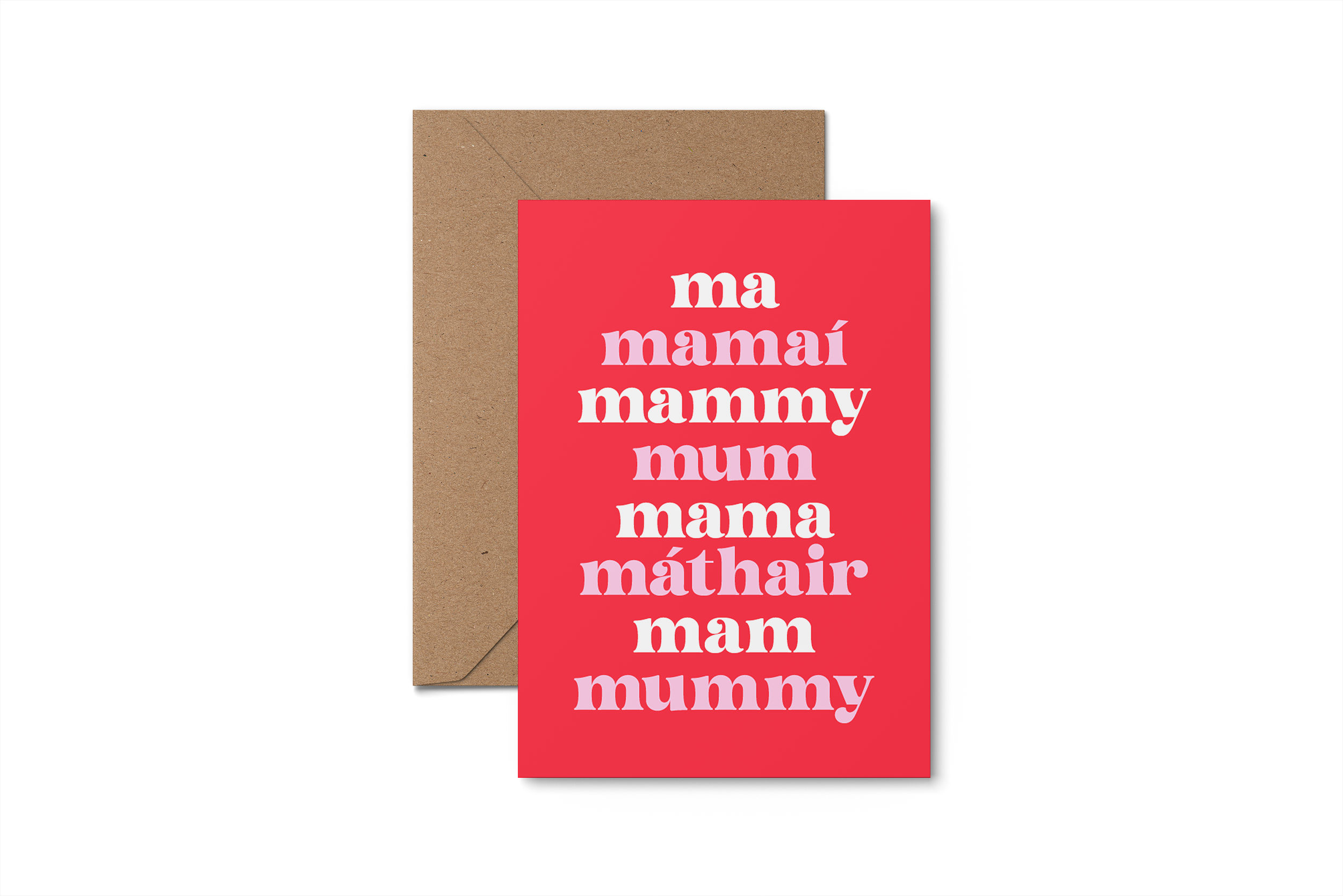 Ma, Mamaí, Mammy, Mum - Mother's Day